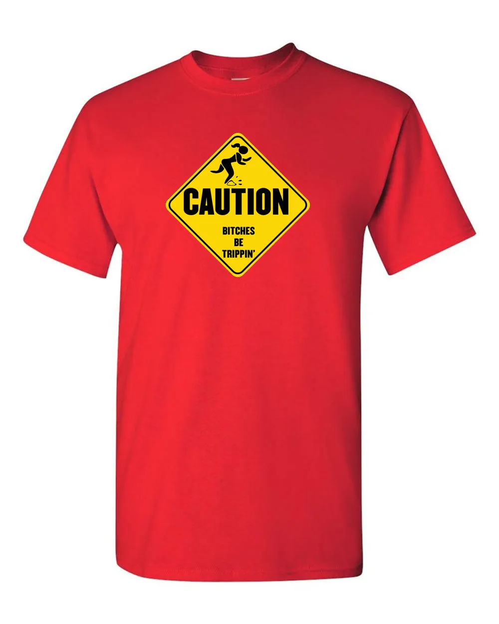 Caution B*TCHES BE TRIPPIN Funny Parody Humor Men's T-shirt