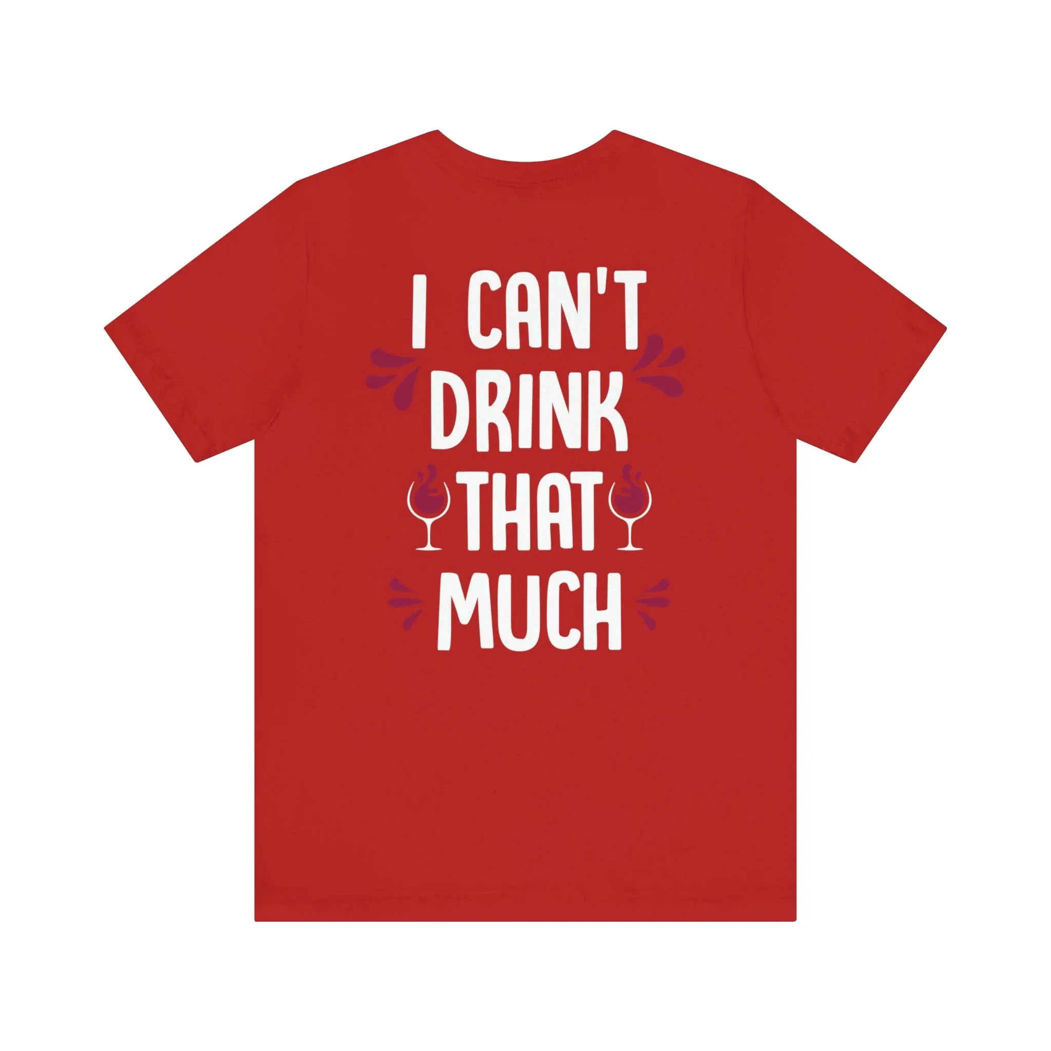 I Can't Drink That Much