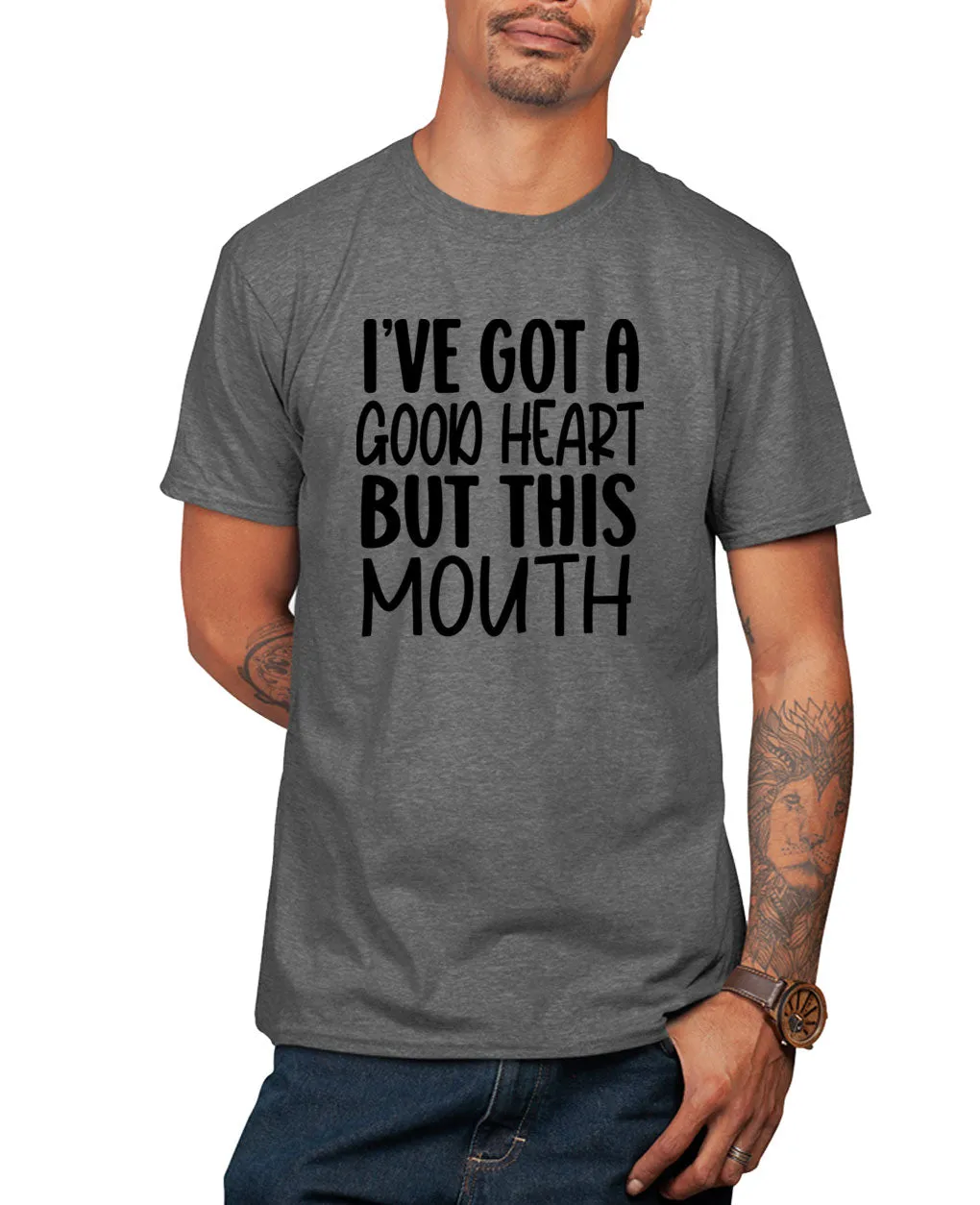 I've got a good heart but this mouth t-shirt, funny t-shirt