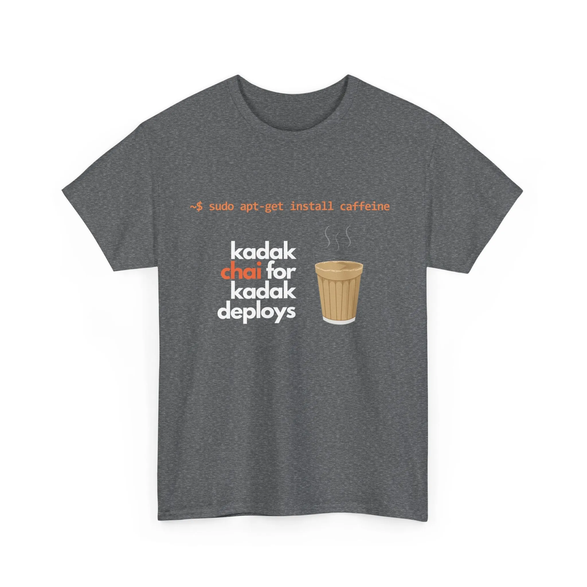 Kadak Chai for Kadak Deploys  T-shirt | Unisex