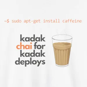 Kadak Chai for Kadak Deploys  T-shirt | Unisex