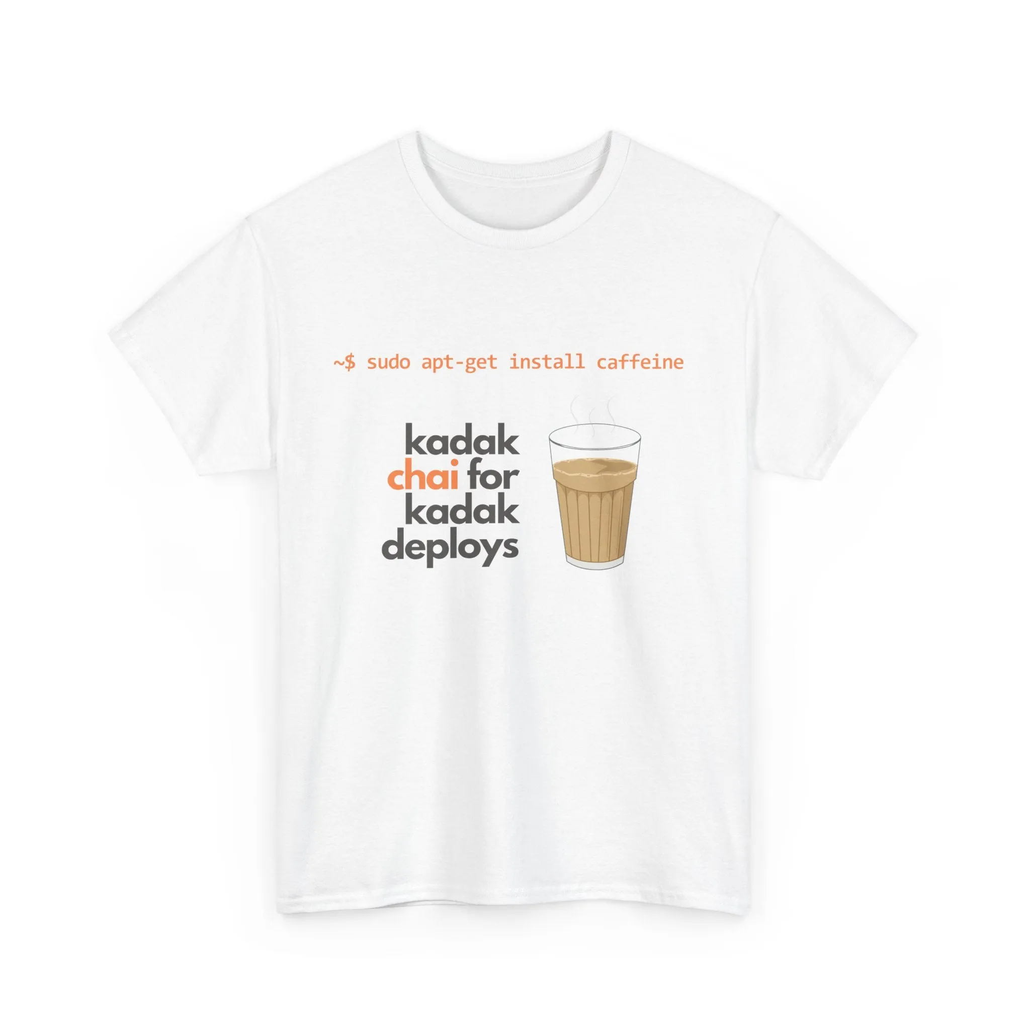 Kadak Chai for Kadak Deploys  T-shirt | Unisex