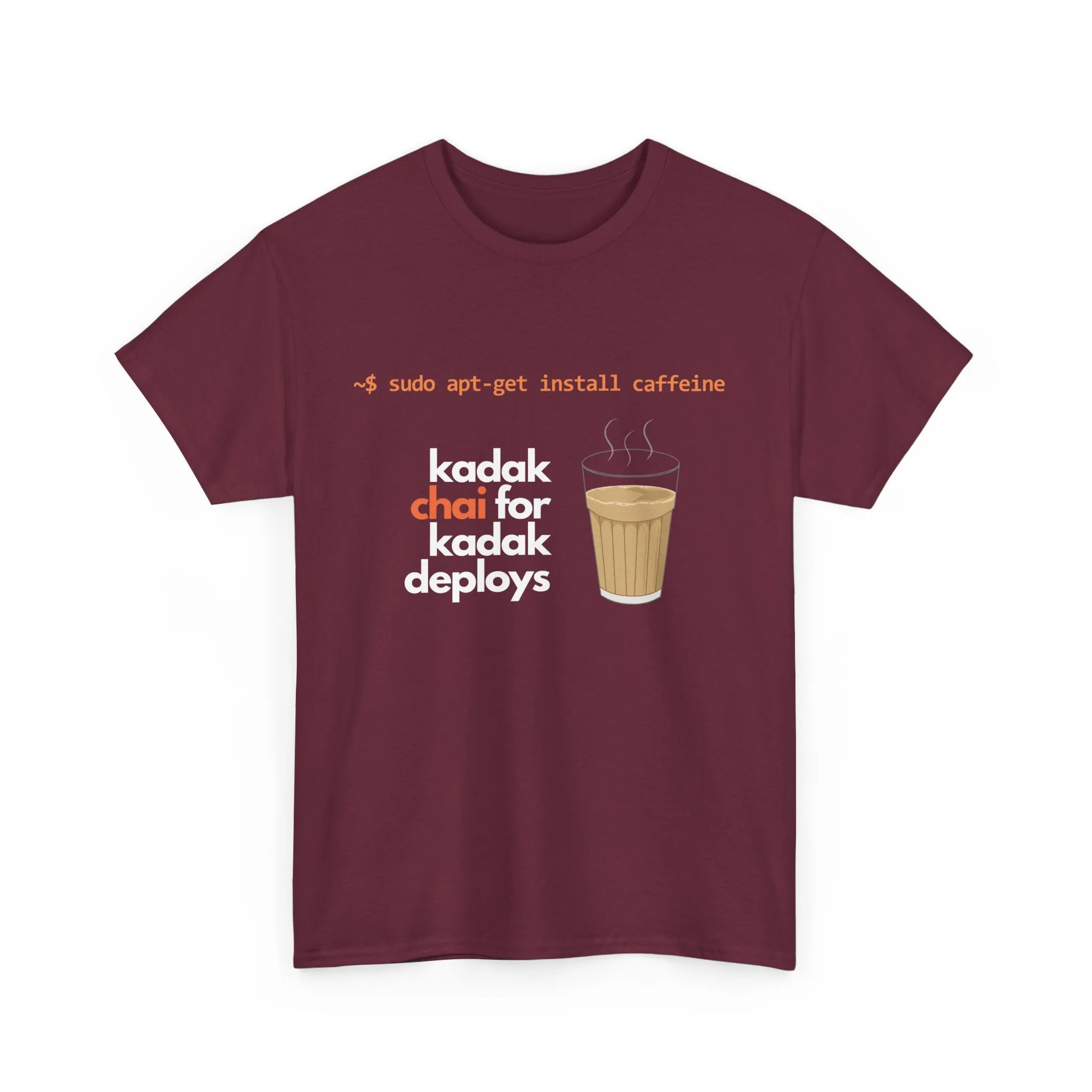 Kadak Chai for Kadak Deploys  T-shirt | Unisex