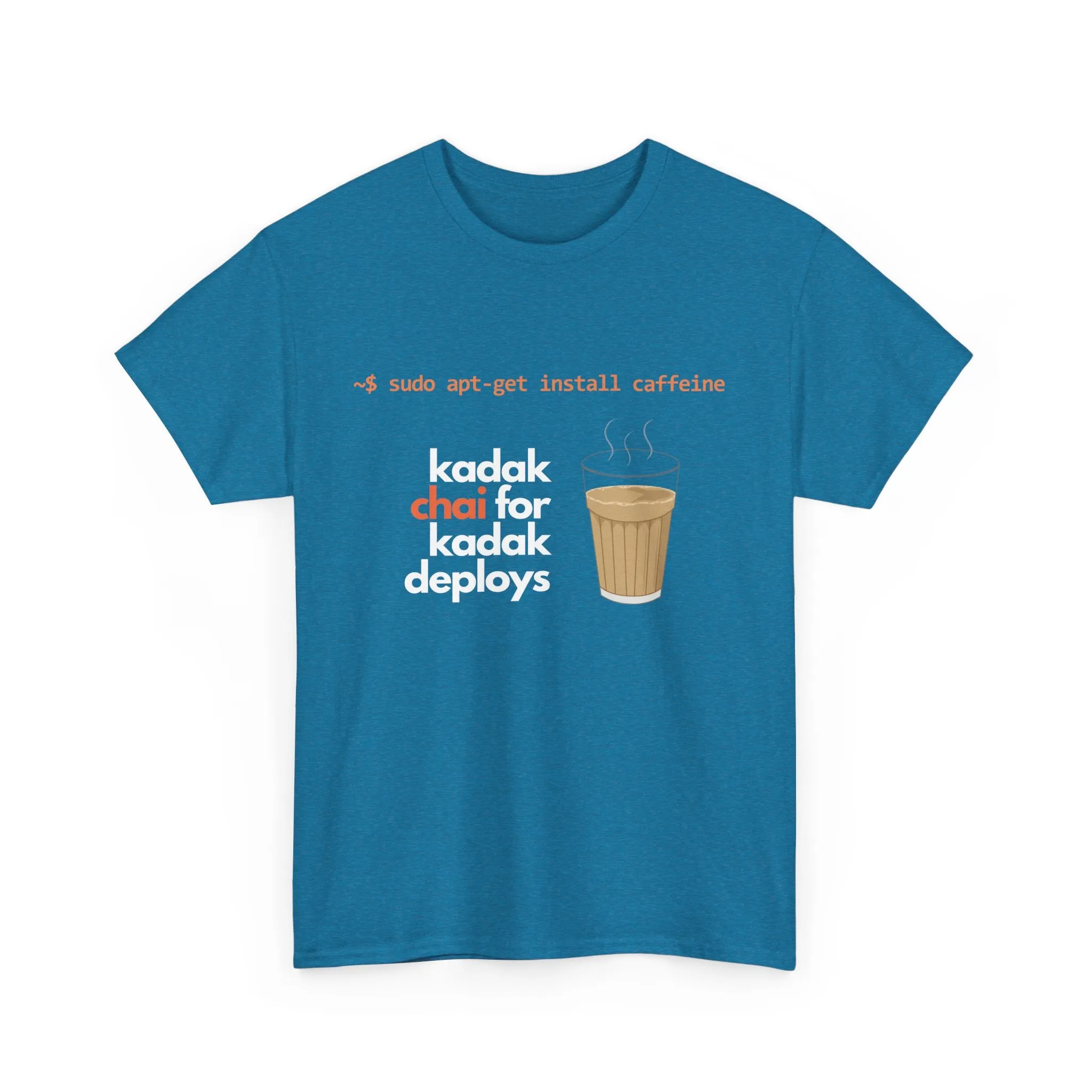 Kadak Chai for Kadak Deploys  T-shirt | Unisex
