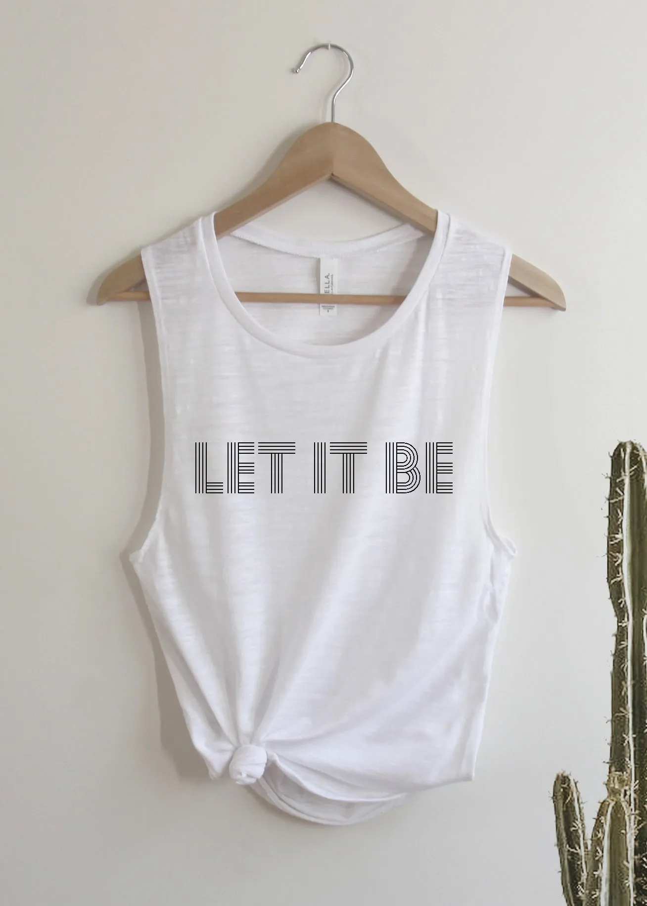 Let It Be - Muscle Tank