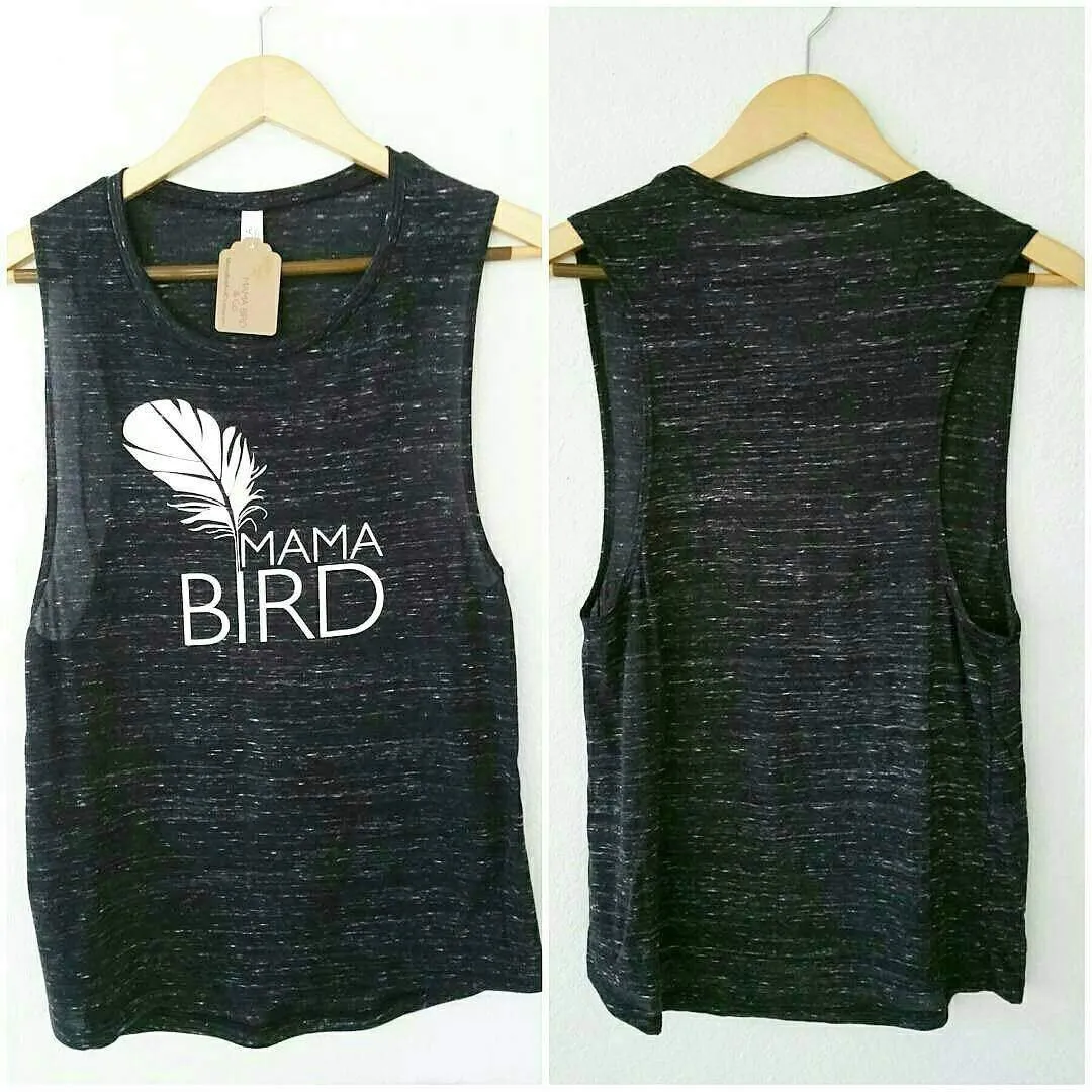 Mama Bird - Muscle Tank