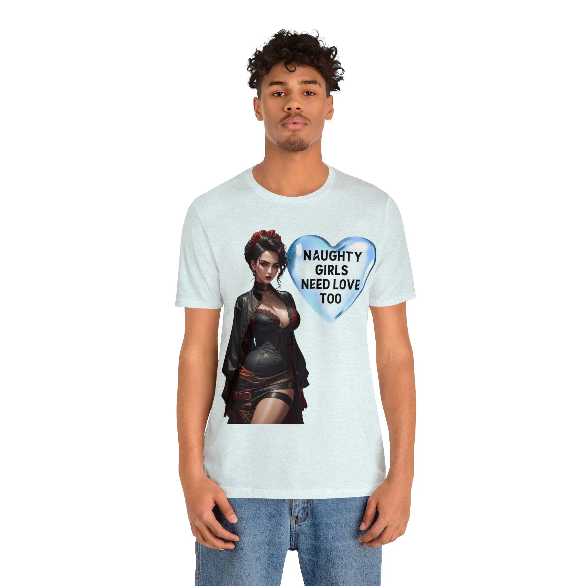 Naughty Girls Need Love Too | HD Graphic| Fantasy Girl | Steampunk | Unisex | Men's | Women's | Tee | T-Shirt
